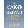 Kako uživati u životu i poslu - Dejl Karnegi