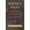 A Court of Thorns and Roses 6