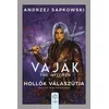 Vaják VIII. - The Witcher - Hollók válaszútja