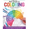 New Guide to Coloring for Crafts, Adult Coloring Books, and Other Coloristas!