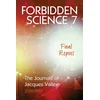 FORBIDDEN SCIENCE 7