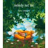 Nobody But Me