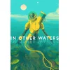 In Other Waters Steam Key EUROPE