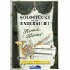 SOLOSTUCKE FUR DEN UNTERRICHT HORN & KLAVIER +CD