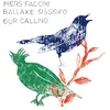 Piers Faccini & Ballaké Sissoko - Our Calling (LP)
