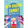 Nem vagyok Samu!