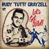 Rudy Tutti Grayzell - Lets Get Wild! (EP)