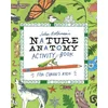 Julia Rothmans Nature Anatomy Activity Book: Puzzles, Challenges, and Drawing Exercises for Learning about the Curious Parts & Pieces of the Natural