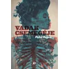 Vadak csemegéje