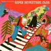 Casablanca Drivers - Super Adventure Club (LP)