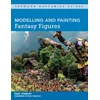 Modelling and Painting Fantasy Figures