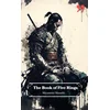 The Book of Five Rings by Miyamoto Musashi