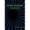 Reality Reloaded