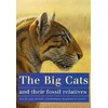 Big Cats and Their Fossil Relatives