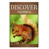 Squirrel - Discover: Early readers wildlife photography book