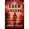 EDEN UNDONE