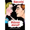 KAPCSOLAT. Biztosan akarod? (Hungarian)
