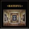 Hateful - You Just Got Fooled Again (2 LP)