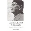Dervis M. Korkut - A Biography, Rescuer of the Sarajevo Haggadah