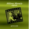 MILENA MORAČA-OPERNE ARIJE