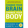 Change Your Brain, Change Your Body
