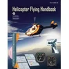 Helicopter Flying Handbook (FAA-H-8083-21A): (black & White Edition)