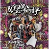 Brigade Of Bridge - Forever Punk (LP)