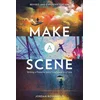 Make a Scene Revised and Expanded