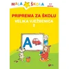 Priprema za školu: Vježbenica 2