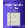 Hyper Sudoku 16x16 - Easy to Extreme - Volume 2 - 276 Puzzles