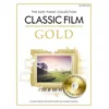 THE EASY PIANO COLLECTION CLASSIC FILM GOLD + CD
