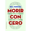 Morir con cero