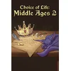 Choice of Life: Middle Ages 2 XBOX LIVE Key EUROPE