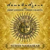 Dewa Budjana & Jimmy Johnson & Vinnie Colaiuta - Surya Namaskar (Limited Edition) (180 g) (LP)