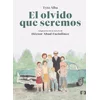 El olvido que seremos (novela grafica) / Memories of My Father. Graphic Novel