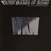 Wicked King Wicker - Outer Bounds Of Sound (LP)