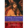 Lent and Easter Wisdom with Fulton J. Sheen
