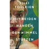 Mit beiden Händen den Himmel stützen