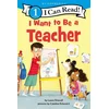 I Want to Be a Teacher