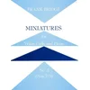 BRIDGE:MINIATUTES FOR VIOLIN,CELLO AND PIANO SET 3 (7-9)