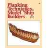 Planking Techniques for Model Ship Builders