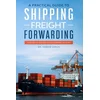 Practical guide to Shipping & Freight Forwarding