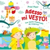 Adesso mi vesto!