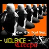 Violence Creeps - Ease The Seed Bag... (LP)