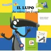 lupo che voleva fare il capo. Amico lupo
