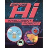 Explore AI: Intelligent Robots