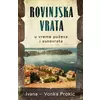 Rovinjska vrata u vreme puževa i sunovrata
