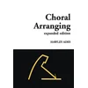 ADES:CHORAL ARRANGING EXPANDED EDITION