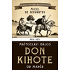 Don Kihote I: Maštoglavi idalgo don Kihote od Manče
