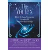 Esther Hicks,Jerry Hicks - Vortex